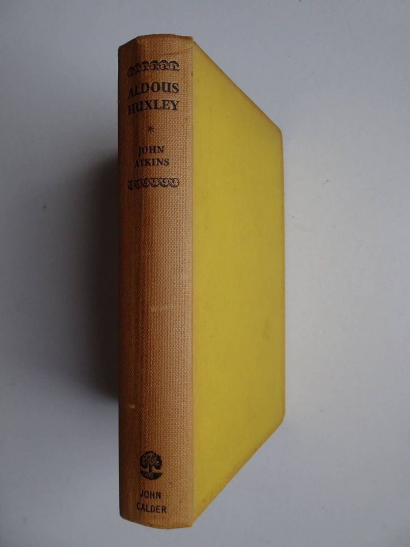 Atkins, John. - Aldous Huxley. A literary study.
