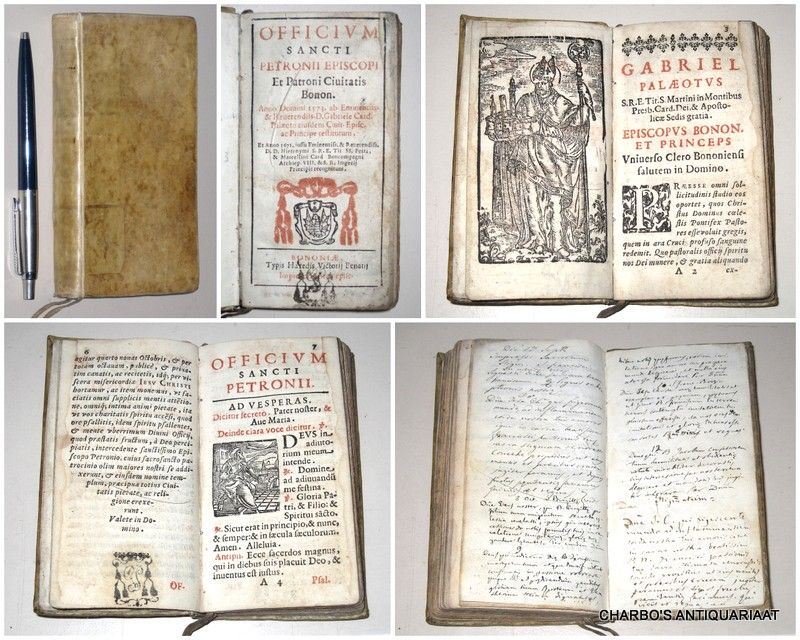 LUDOVISIO, ALLESANDRO (anon. publ.), - Officium Sancti Petronii episcopi et patroni civitatis Bonon. Anno Dom. 1573. ab eminentiis & reverendiss Gabriele Card. Palaeoto ejusdem civit. episc. ac principe restitutum.