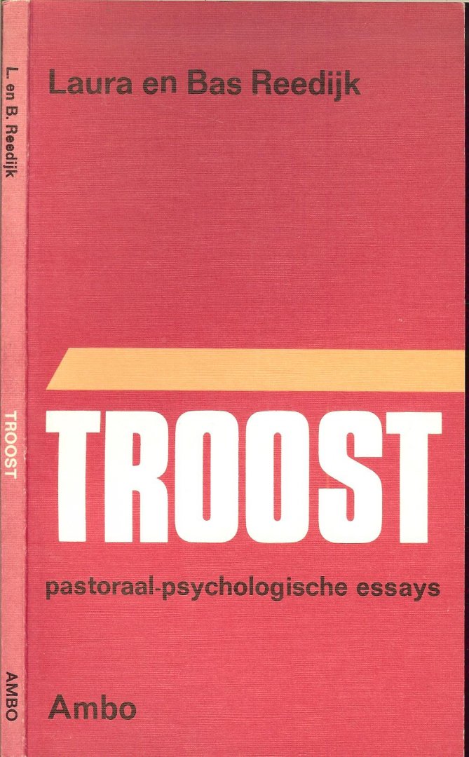Reedyk Laura en Bas - Troost  pastoraal-psychologische essays