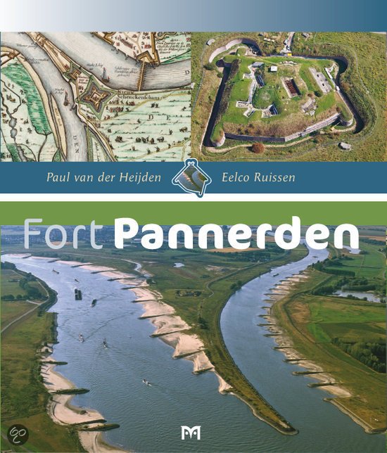 Heijden, Paul van der; Ruissen, Eelco - Fort Pannerden