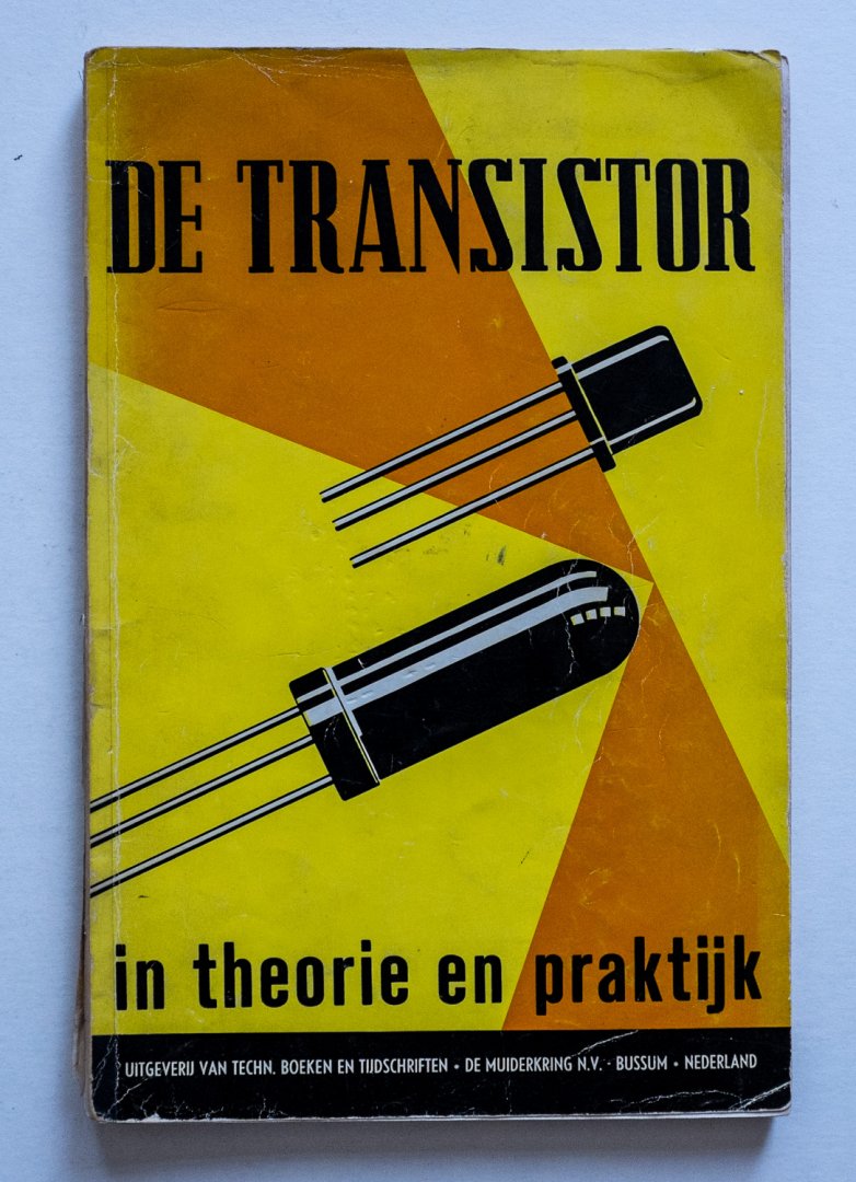 Electronicus - De transistor in theorie en praktijk / onder redactie van Radio Bulletin
