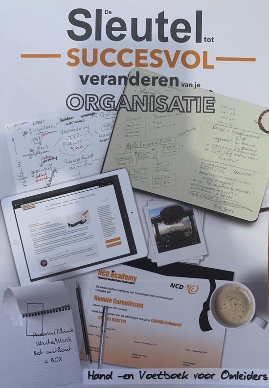 Vliet, Gerard van - De sleutel tot succesvol veranderen van je organisatie