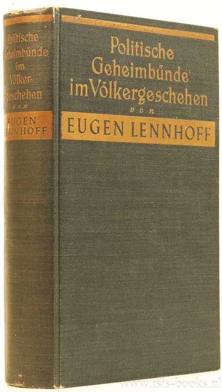 LENNHOFF, E. - Politische Geheimbünde im Volkergeschehen. Mit 124 Abbildungen.