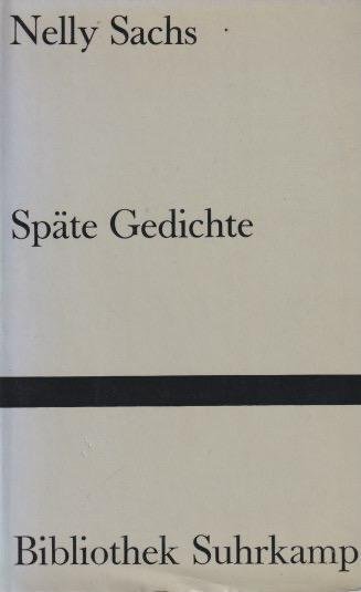 Sachs, Nelly - Späte Gedichte