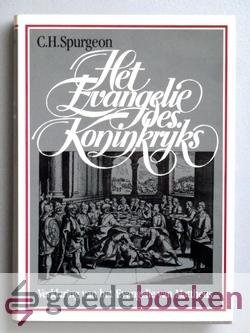 Spurgeon, C.H. - Het Evangelie des Koninkrijks, verklaring van het Evangelie van Mattheus. --- Het Mattheüs evangelie practisch verklaard. Uit het Engels vertaald door Elisabeth Freystadt.