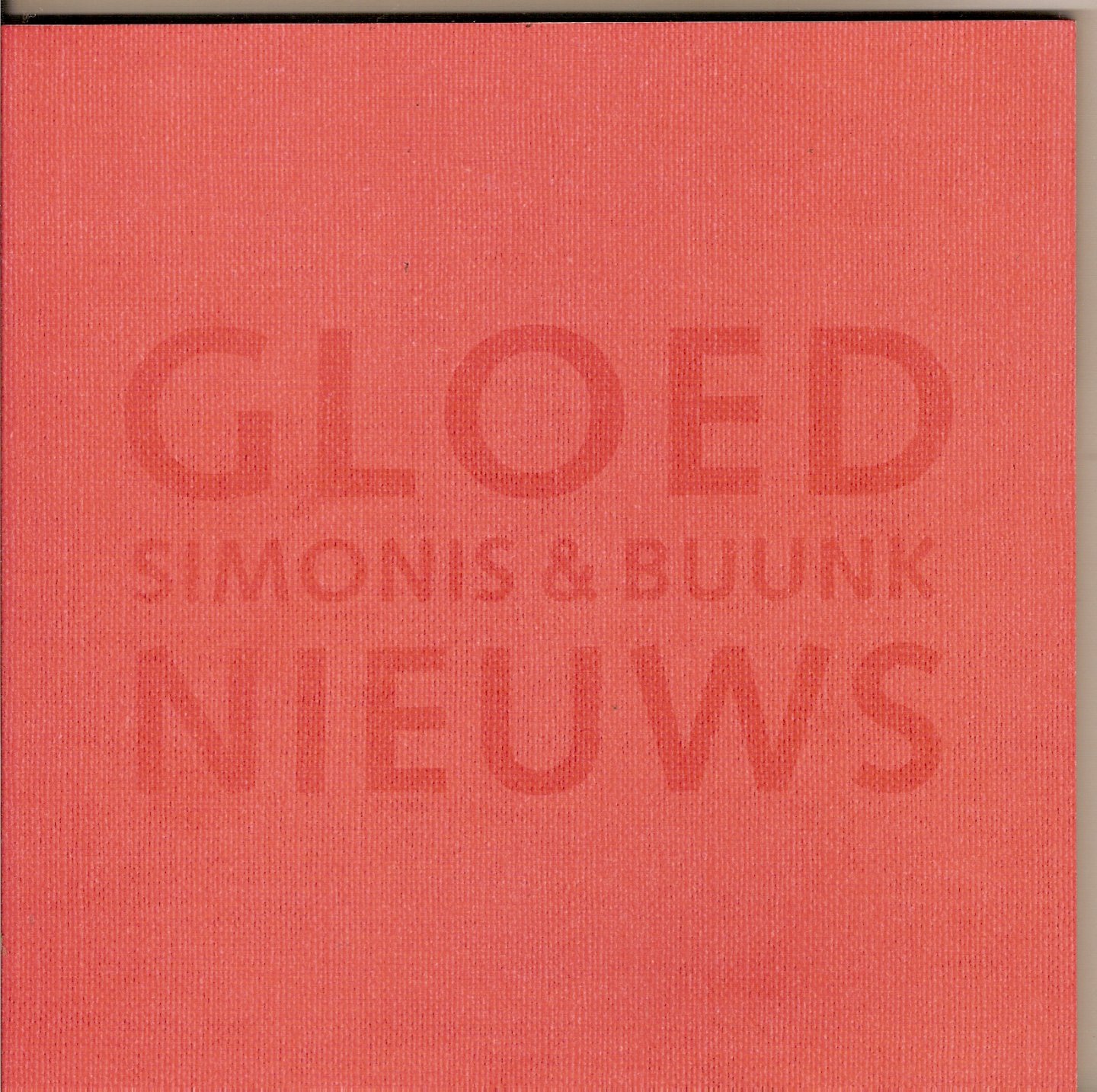 Simonis, Mariëtte & Snellen, Emilie (samenstelling en eindredactie) - Gloednieuws / Simonis & Buunk