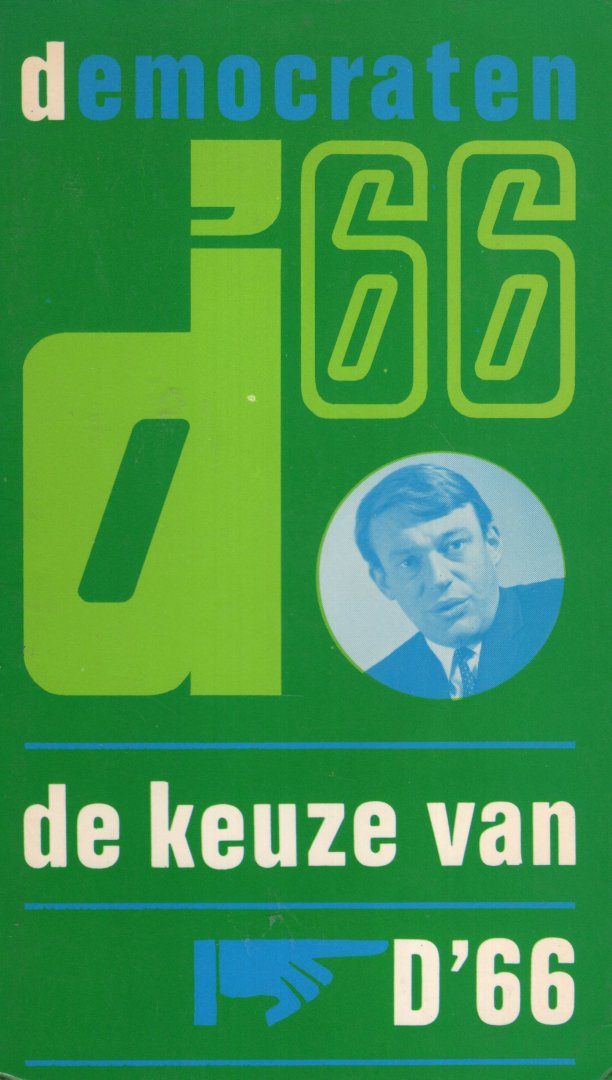 Mierlo, Hans van. - De keuze van D'66 : rede gehouden op het congres van D'66 te Leiden op 14 september 1968.