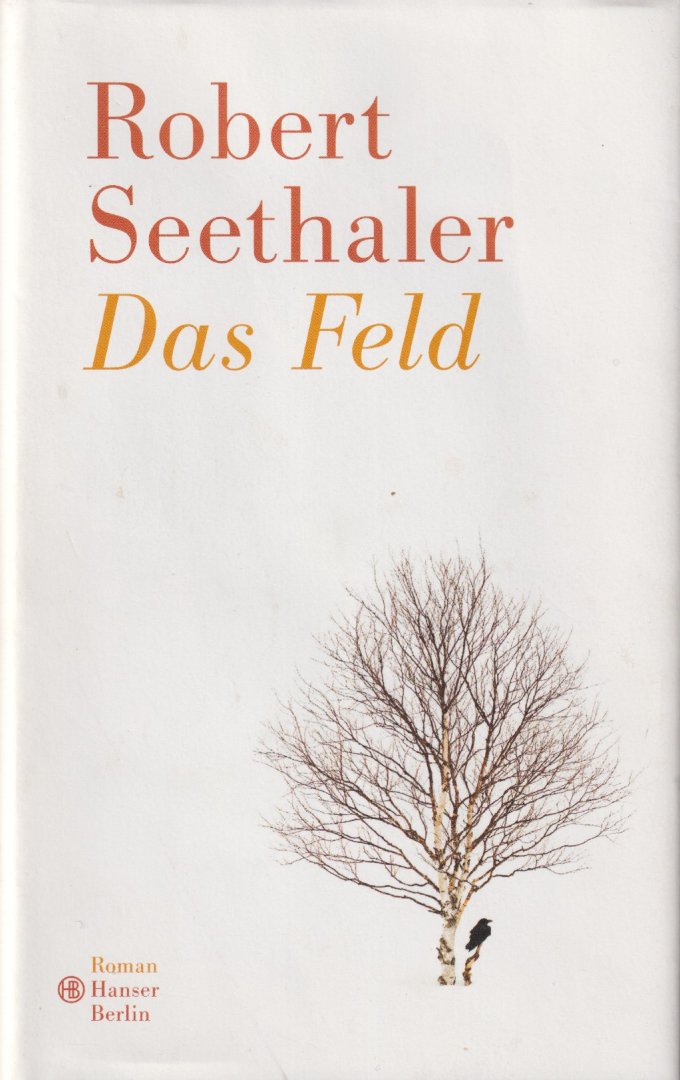 Seethaler, Robert - Das Feld