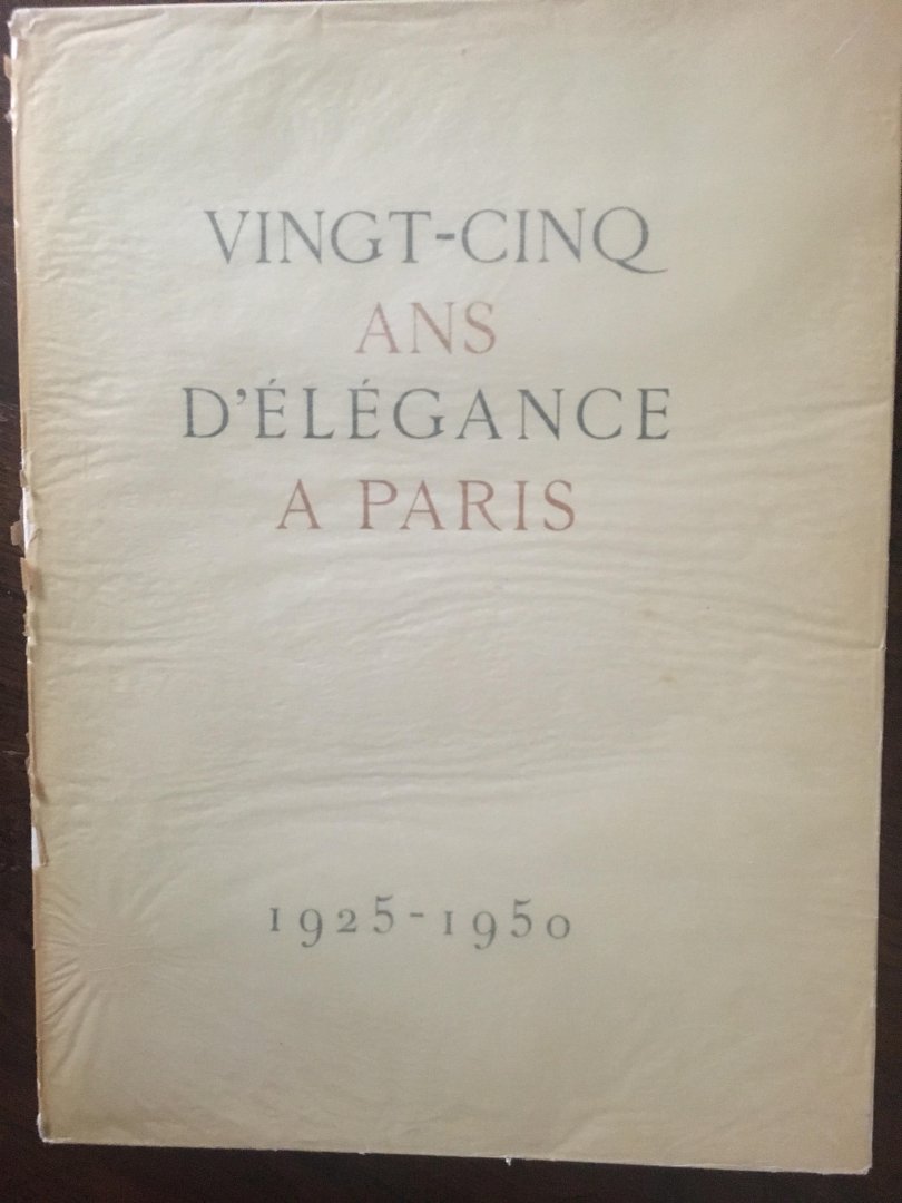 Jacques Nathan - Vingt-cinq Ans D’elégance A Paris 1925-1950