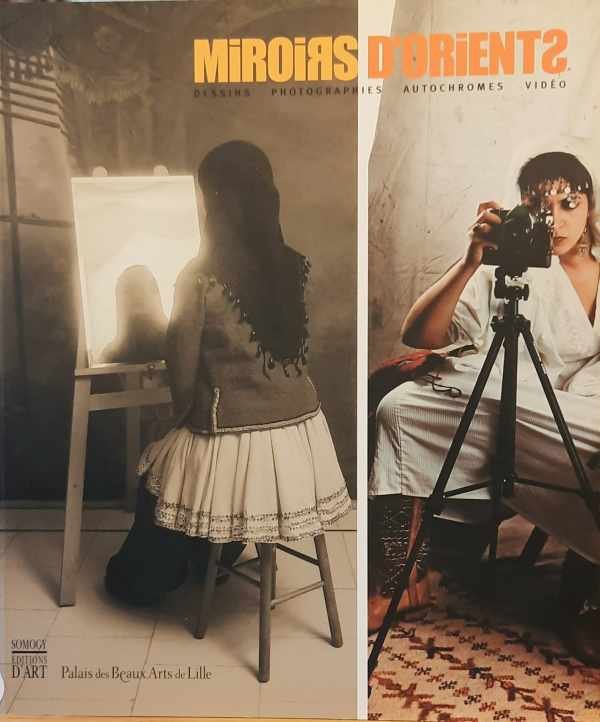 COTENTIN Régis - Miroirs d'orients - dessins, photographies, autochromes, vidéo : [catalogue de l'exposition présentée au Palais des beaux-arts de Lille, du 15 mai au 31 août 2009]