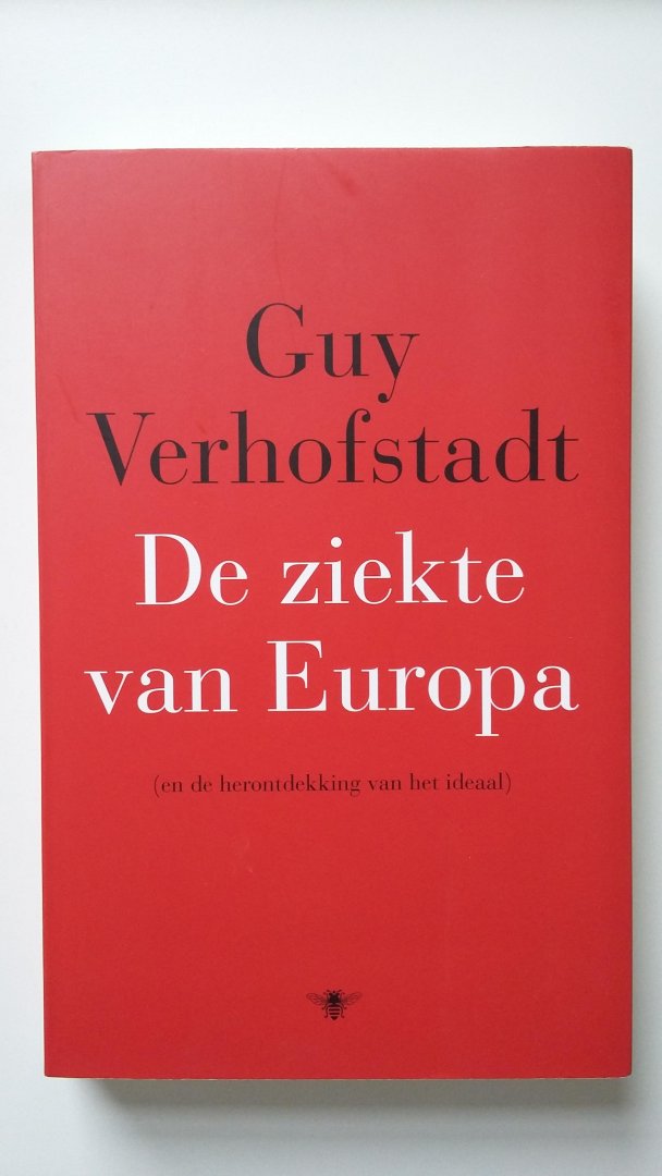 Verhofstadt, Guy - De ziekte van Europa / en de herontdekking van het ideaal