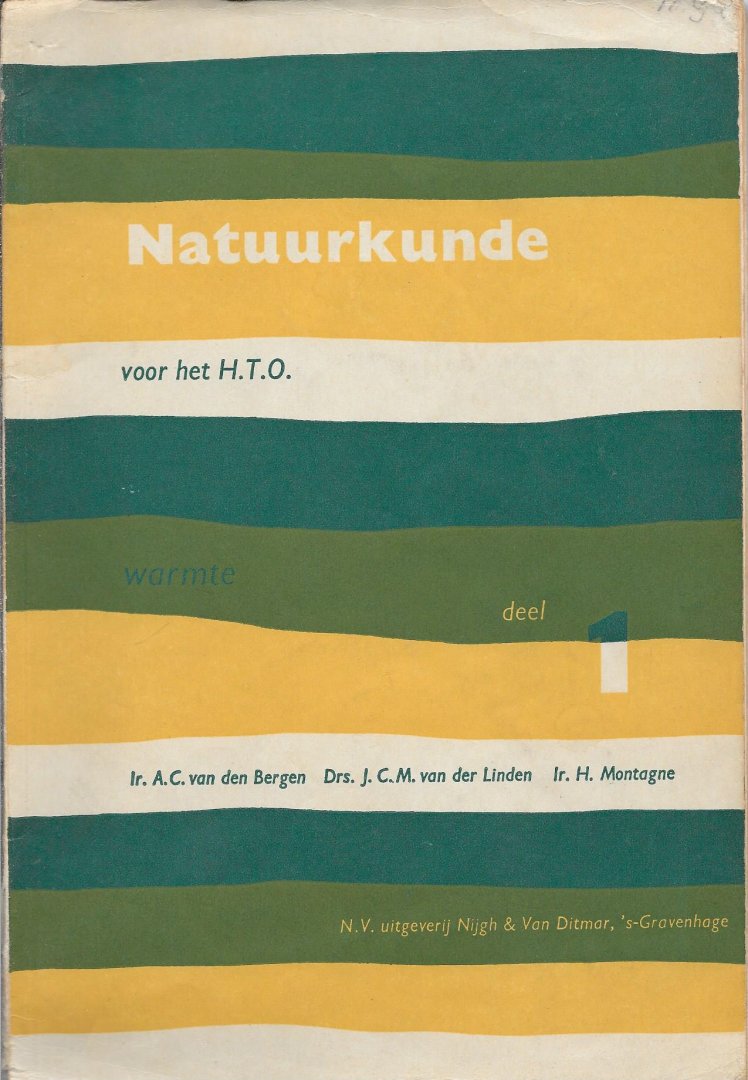 bergen, ir, a.c. van den e.a. - natuurkunde voor het H.T.O. deel 1