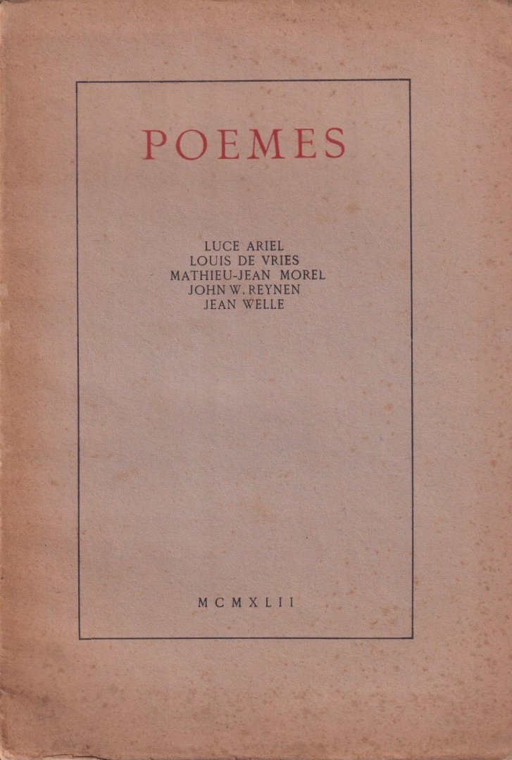  - Poemes -  Luc Ariel, Louis de Vries, Matthieu-Jean Morel, John W. Reynen, Jean Welle