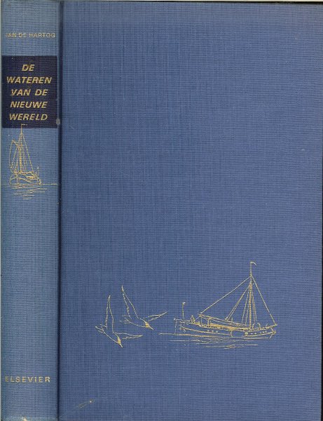 Hartog, Jan de  .. Illustraties van Jo Spier - De wateren van de nieuwe wereld
