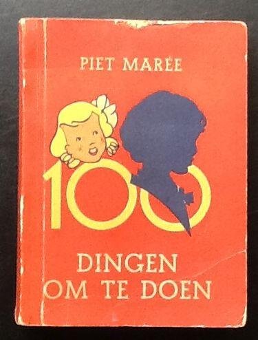 Marée, Piet - 100 dingen om te doen