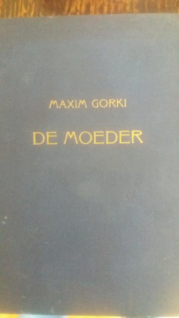 Maxim Gorki - De moeder