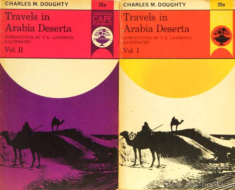 DOUGHTY, C.M. - Travels in Arabia deserta. With an introduction by T.E. Lawrence. Illustrated. Complete in 2 volumes.