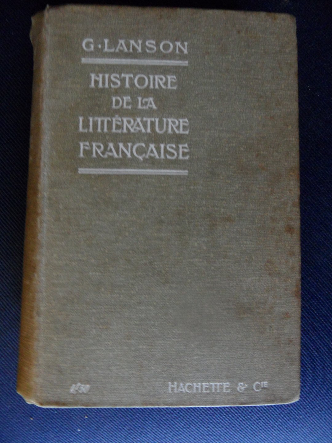 Lanson, G - Histoire de La Littérature Française