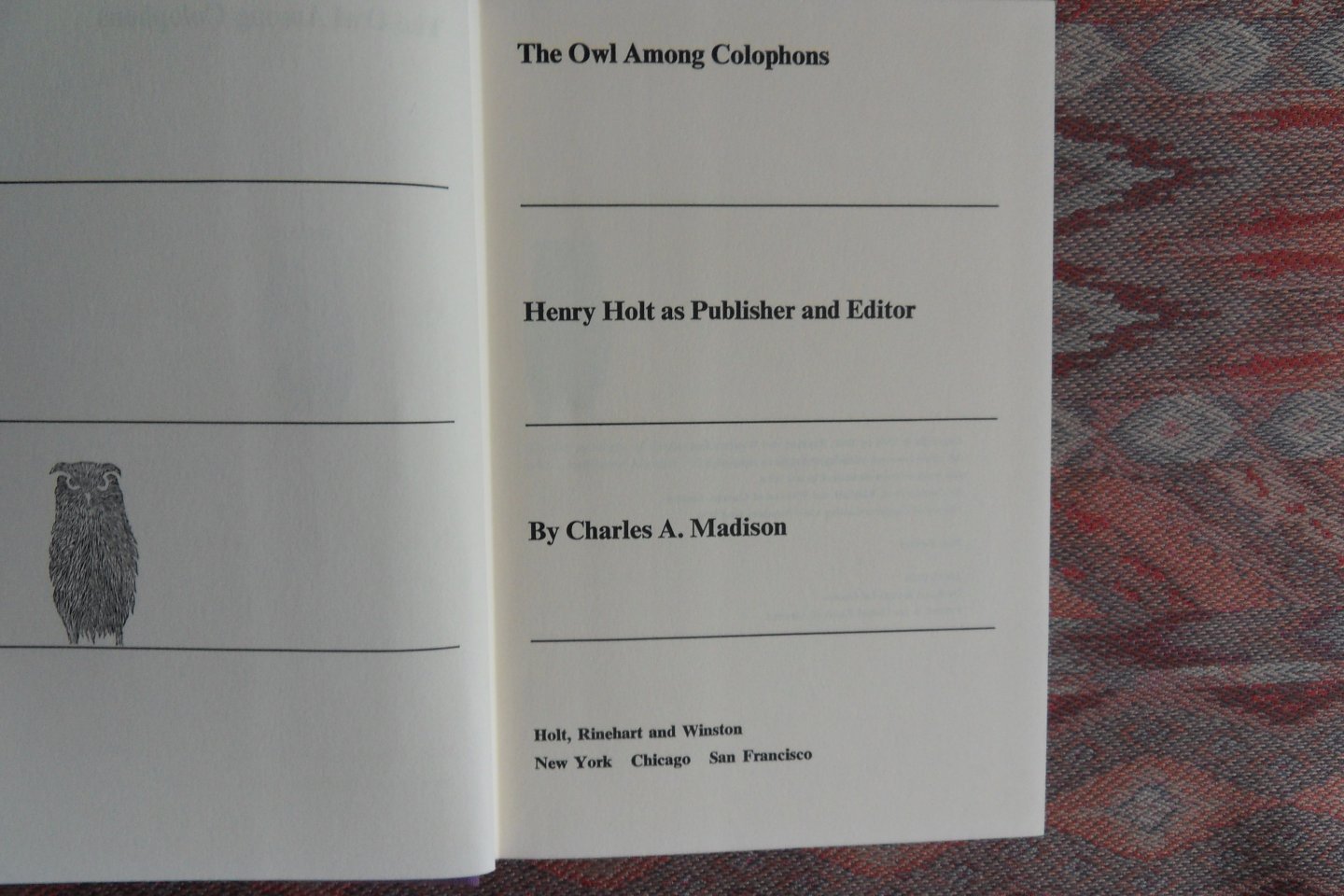 Madison, Charles A. - The Owl Among Colophons. - Henry Holt as Publisher and Editor.