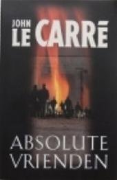 J. Le Carre - Absolute vrienden (Grote paperback)