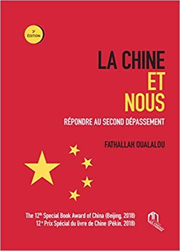 Oualalou, Fathallah - La Chine et nous -Repondre au second depassement