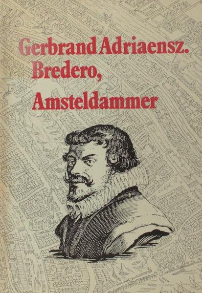 Stuiveling, Garmt (ed.). - Memoriaal van Bredero. Documentaire van een dichterleven