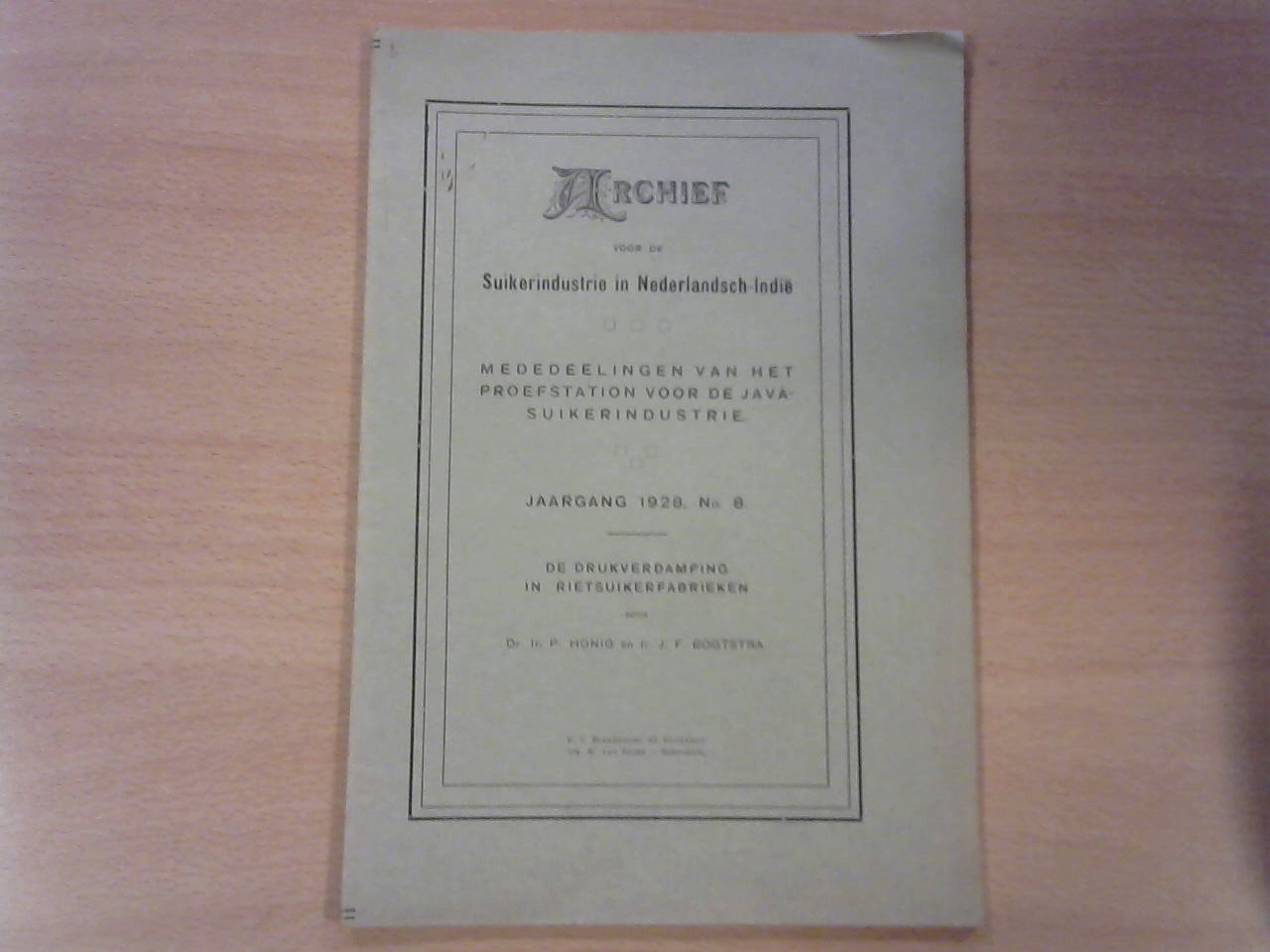 Honig, Dr. Ir. P. en Bogtstra, Ir. J.F. - Archief voor de Suikerindustrie in Nederlandsch-Indië. De drukverdamping in rietsuikerfabrieken