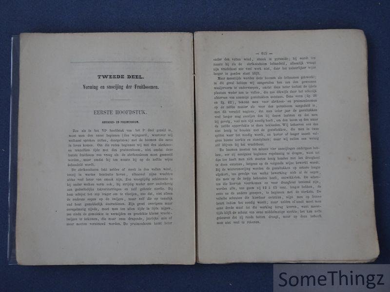 van Hulle, H.J. [Hubert Jean]. - De boomteelt of hoofdinhoud der openbare lessen van boomsnoei, inbegrepen den kunstmatigen of aangejaagden fruitboomkweek.