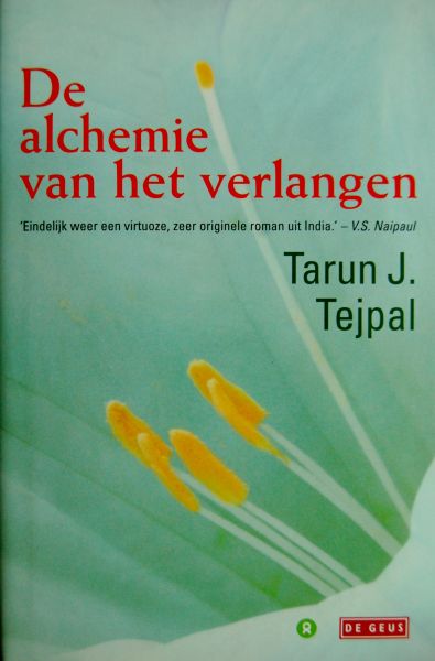 Tejpal, T.J. - De alchemie van het verlangen