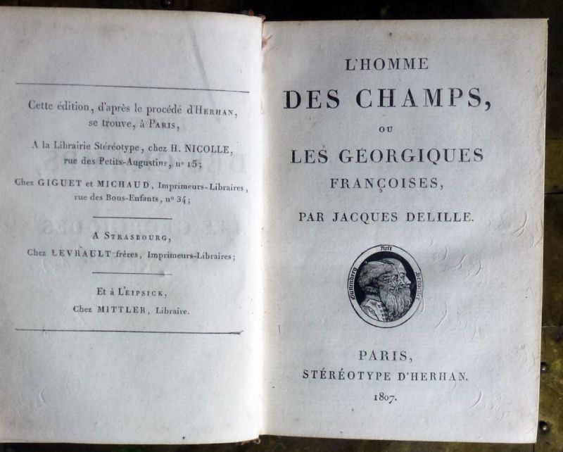 Jacques Delille. - L'Homme des Champs ou les Georgiques Francoises.