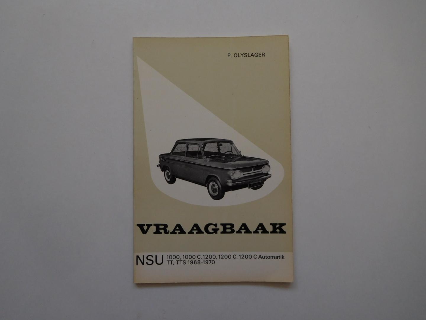 Olyslager, P. - VRaagbaak NSU 1000,1000C,1200,1200C,1200C Automatik TT, TTS 1968-1970