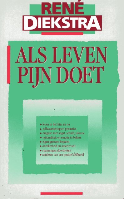 Diekstra, René. - Als leven pijn doet.