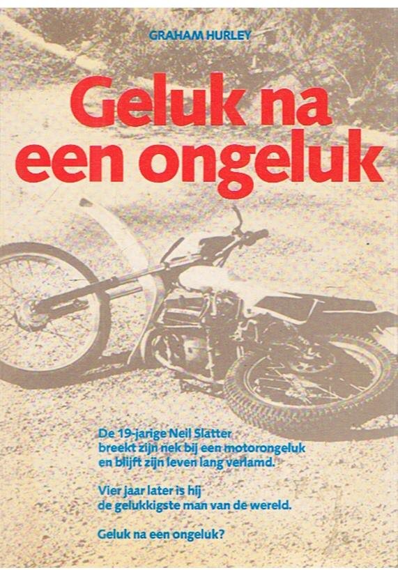 Hurley, Graham - Geluk na een ongeluk