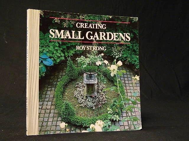 Strong Roy - Creating Small Gardens