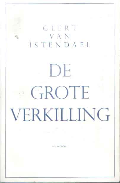 Istendael, Geert van - De grote verkilling