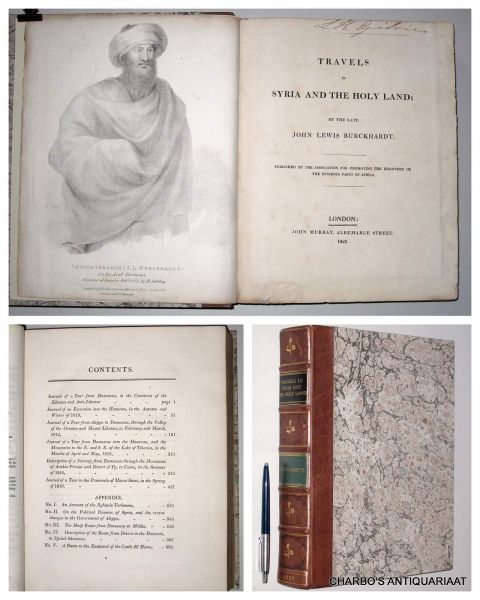 BURCKHARDT, JOHN LEWIS, - Travels in Syria and the Holy Land, by the late John Lewis Burckhardt. Published by the Association for promoting the discovery of the interior parts of Africa.