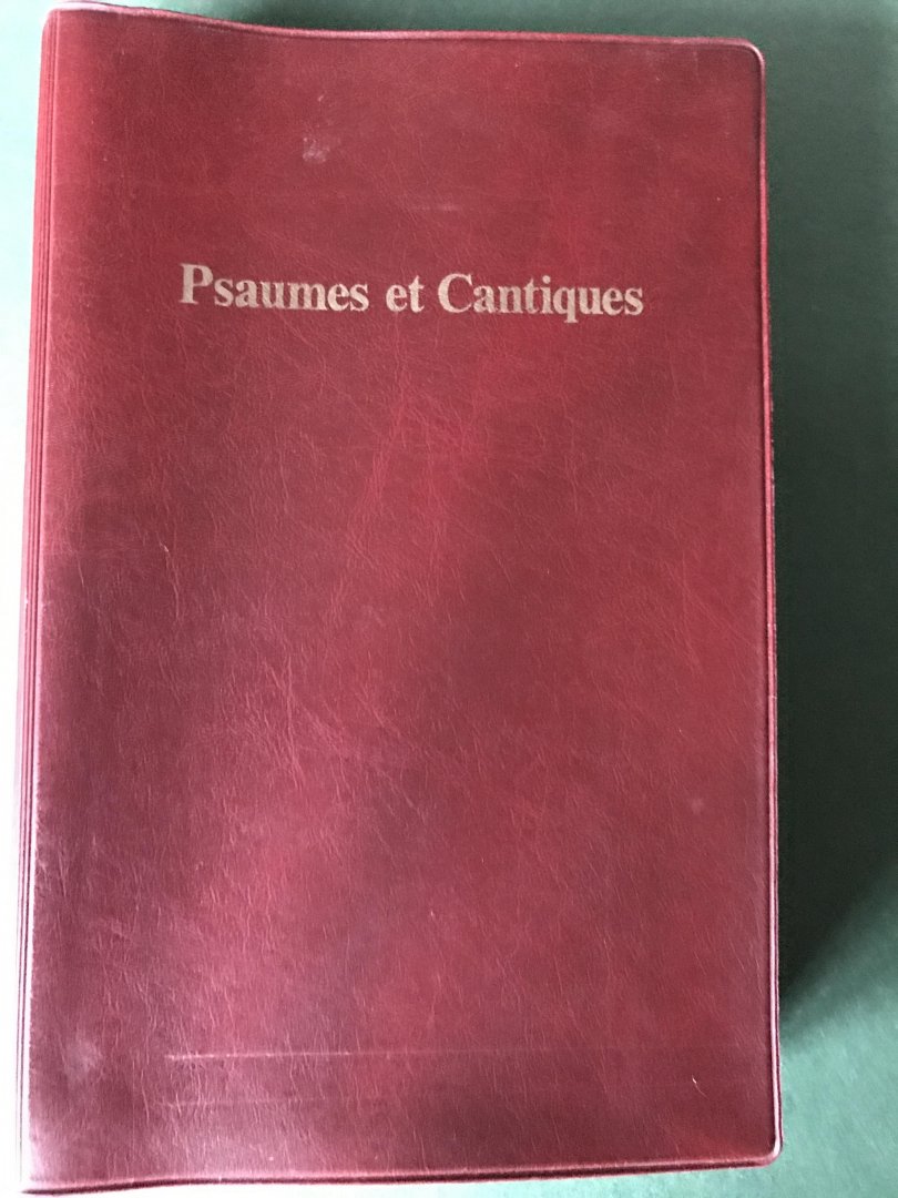  - Psaumes, cantiques et textes pour le culte - a l'usage des Eglises reformees suisses de langue francaise