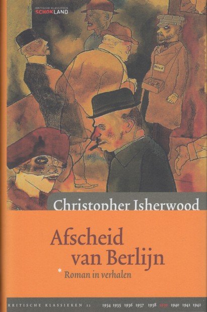 Isherwood, Christopher - Afscheid van Berlijn. Roman in verhalen.