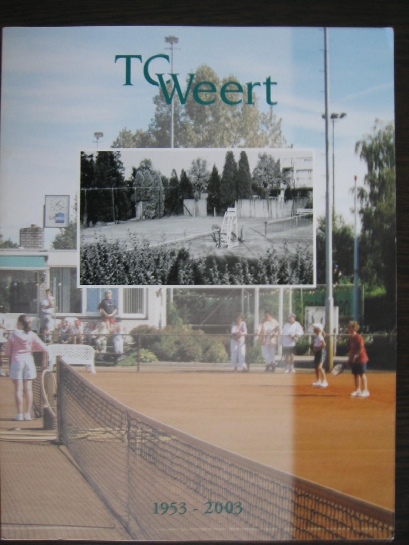 Hermans, Bert e.a. - TC Weert 1953 - 2003
