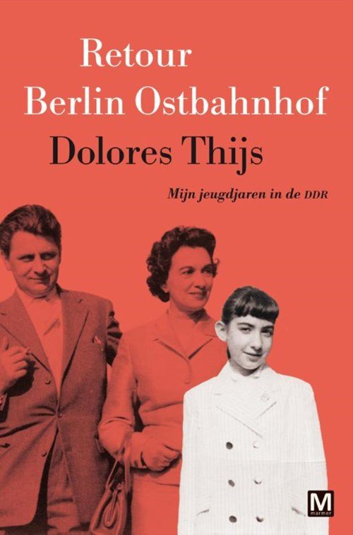 Dolores Thijs - Retour Berlin Ostbahnhof