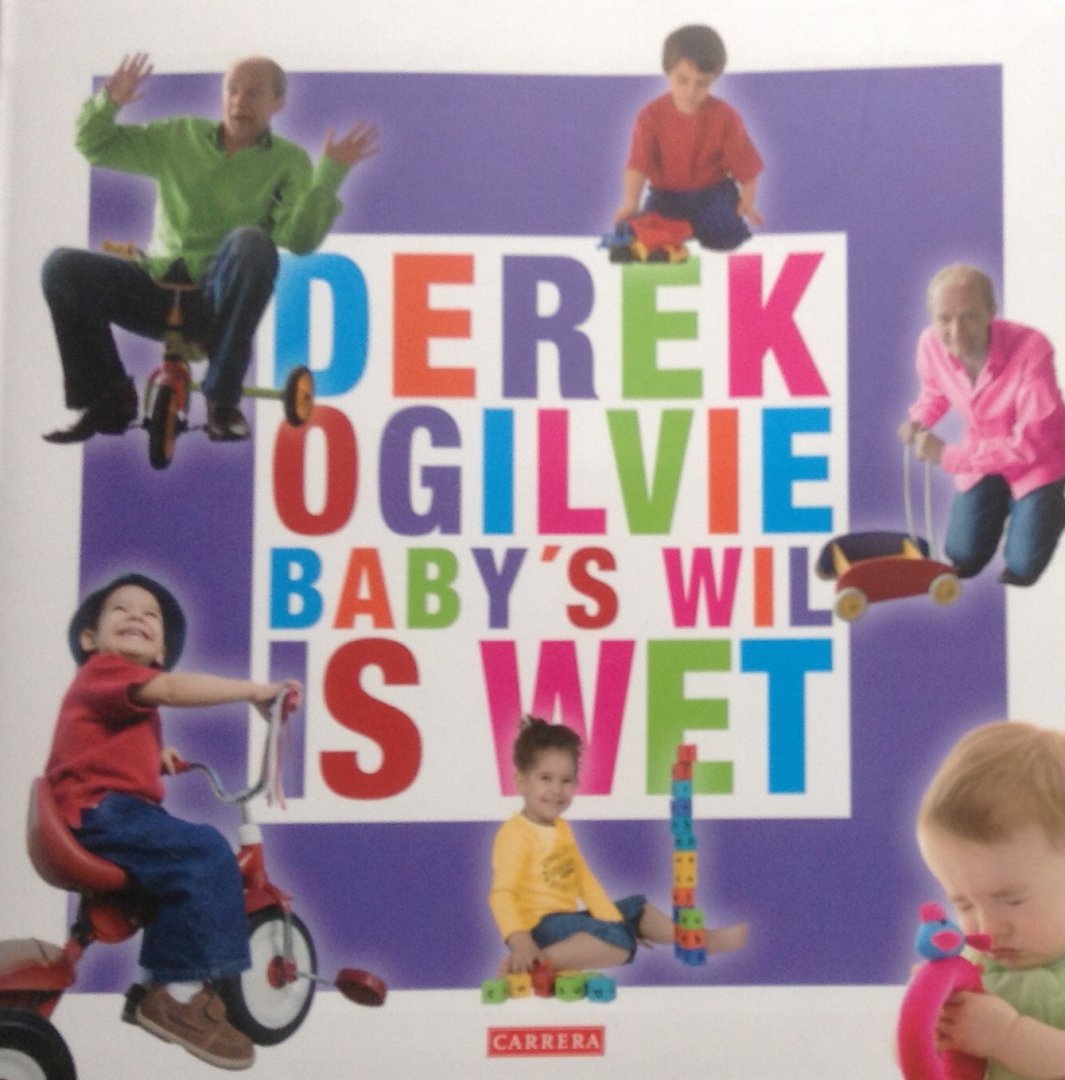Ogilvie, Derek - Baby's wil is wet