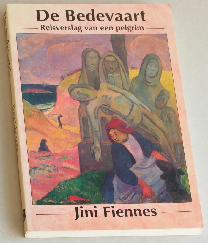 Fiennes, Jini - De Bedevaart. Reisverslag van een pelgrim