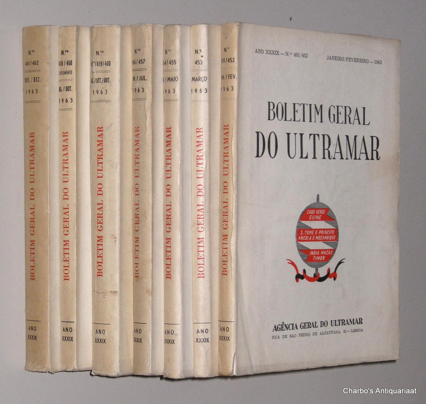 AGENCIA GERAL DO ULTRAMAR, - Boletim Geral do Ultramar, ano XXXIX No. 451, Janeiro - No. 462, Dezembro 1963.