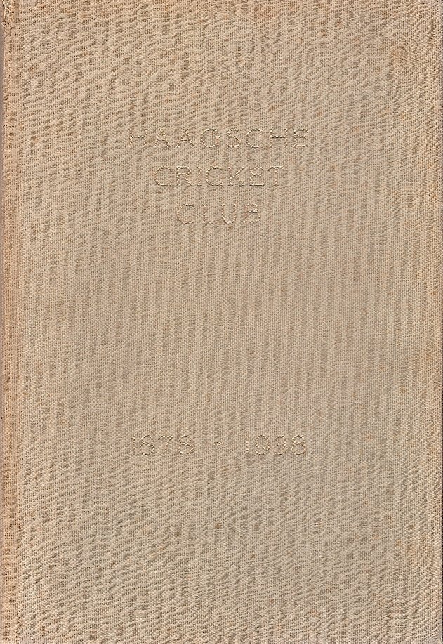Redactie - Haagsche Cricketclub 1878-1938