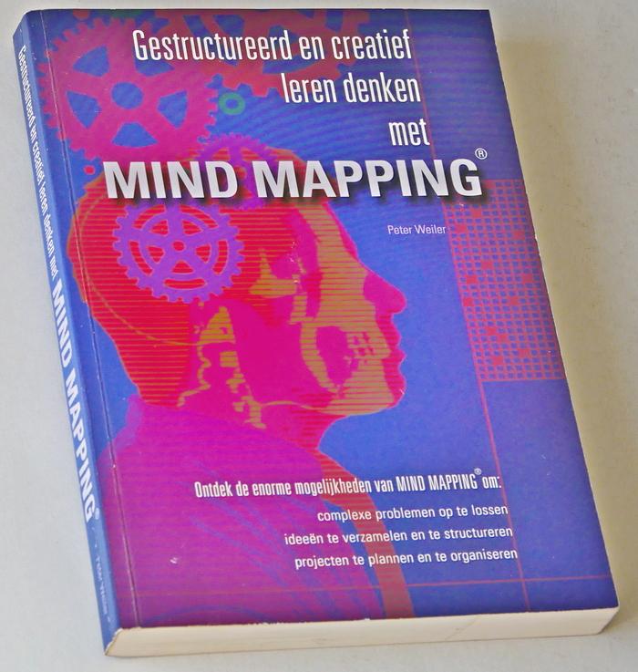 Weiler, Peter - Gestructureerd en creatief leren denken met Mind Mapping
