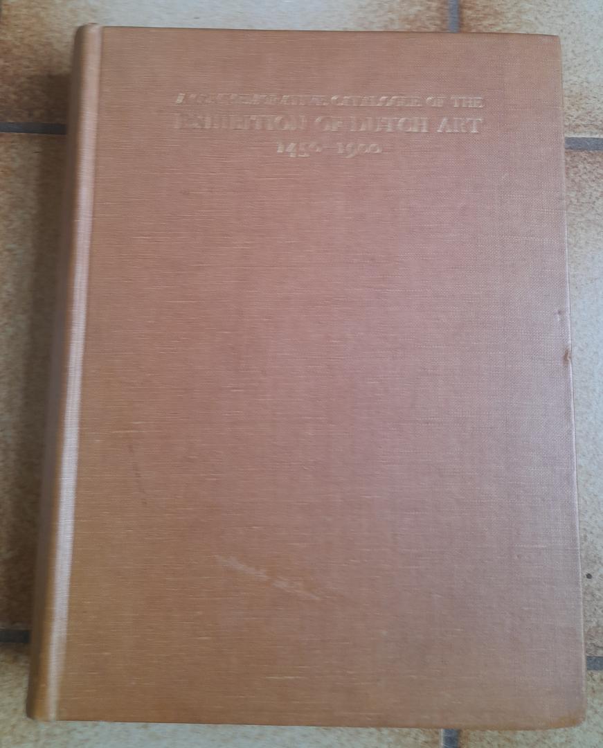 Holmes, C.,  introduction - A commemorative Catalogue of the Exhibition of Dutch Art 1450-1900, held in the galleries of the Royal Academy, Burlington House, LondoN, January-March 1929