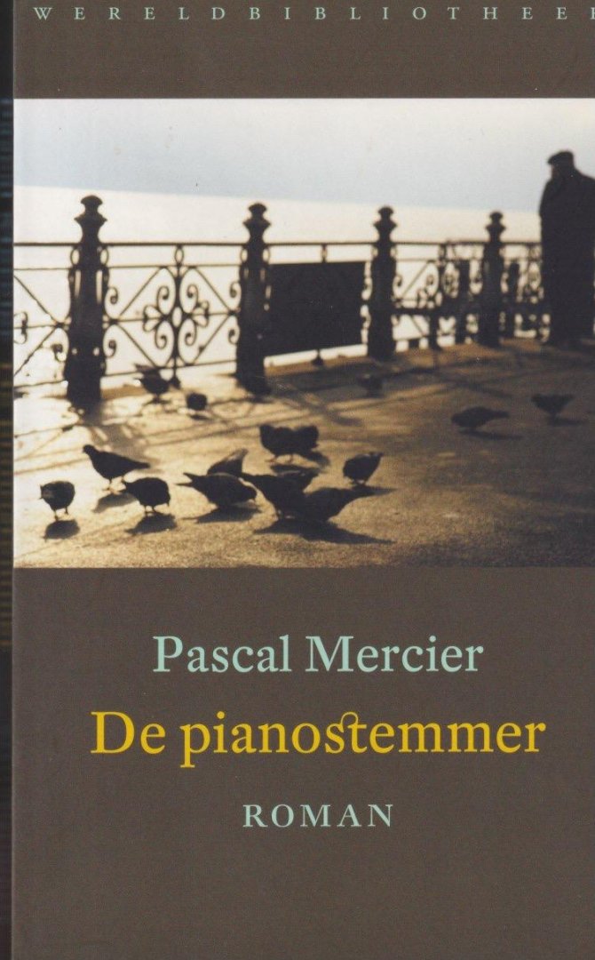 Mercier, Pascal - De pianostemmer: Roman