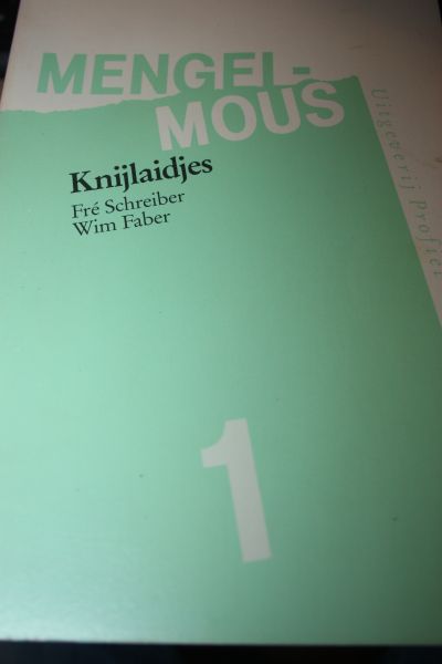 Schreiber Fre en Faber Wim - Mengelmous deel 1 Knijlaidjes