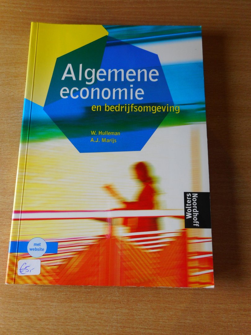 Hulleman, W. en A.J. Marijs - Algemene economie en bedrijfsvoering.
