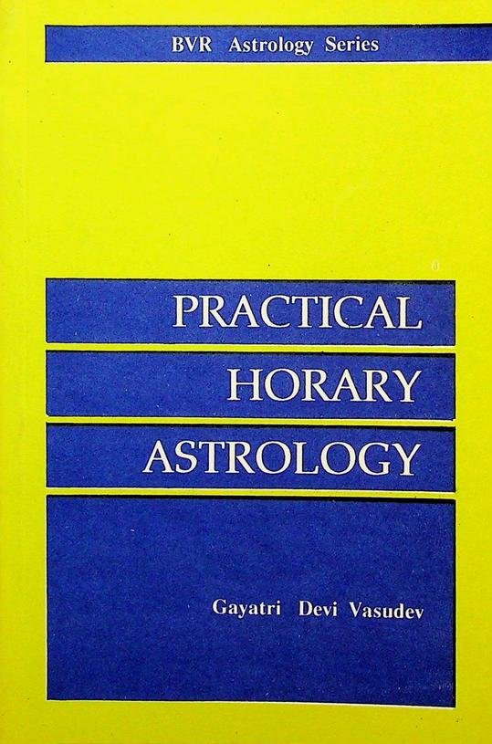 Vasudev, Gayatri Devi - Practical horary astrology